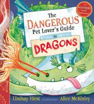 The Dangerous Pet Lovers Guide to Dragons