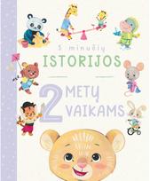 5 minučių istorijos 2 metų vaikams - Nėra Autoriaus,Everley Hart