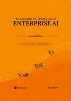 The Theory and Practice of Enterprise AI: Recipes and Reference Implementations for Marketing, Supply Chain, and Production Operations