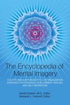 Encyclopedia of Mental Imagery: Colette Aboulker-Muscat's 2,100 Visualization Exercises for Personal Development, Healing, and Self-Knowledge