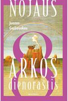 Nojaus Arkos dienoraštis - Juozas Gaižauskas