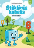 Stiklinis kubelis skaičių šalyje. Pratybų sąsiuvinis 5-7 metų amžiaus vaikams