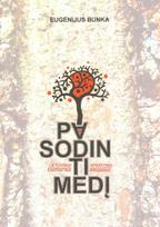 Pasodinti medį. Apsakymai pramanai - Eugenijus Bunka