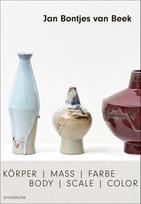Jan Bontjes van Beek: Body | Scale | Color / Körper | Maß | Farbe