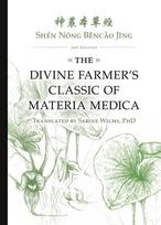 Shén Nóng B¿nc¿o J¿ng: The Divine Farmer's Classic of Materia Medica 3rd Edition