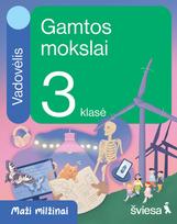 Gamtos mokslai. Vadovėlis 3 klasei. Serija Maži milžinai