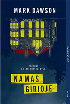 NAMAS GIRIOJE. Pirmoji Atiko Prysto byla - Mark Dawson