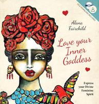 Love Your Inner Goddess: knyga su CD – meditacijos moterims (EN)