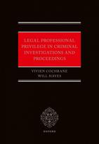 Legal Professional Privilege in Criminal Investigations and Proceedings
