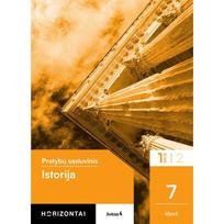 Istorija. Pratybų sąsiuvinis 7 klasei, 1 dalis, serija Horizontai
