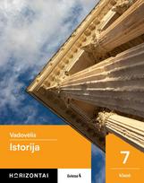 Istorija. Vadovėlis 7 klasei, serija Horizontai - Živilė Mikailienė, Sonata Džiavečkaitė, Odeta Jonykienė, Giedrius Mackevičius, Nelija Kostinienė