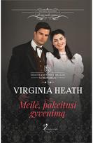 Meilė, pakeitusi gyvenimą. E.knyga - Virginia Heath