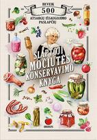 Slaptoji močiutės konservavimo knyga - Dainora Krasavičiūtė