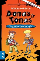 Audio Domas ir Tomas. Dingusios šluotos byla. 1 knyga - Tomas Dirgėla