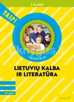 Lietuvių kalba ir literatūra. Vadovėlis 3 klasei, 3 dalis (pagal 2022 m. BUP). Serija TAIP! - Vilma Dailidėnienė, Daiva Jakavonytė- Staškuvienė, Nomeda Kasperavičienė