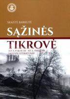 Sąžinės tikrovė XIX a. pabaigos – XX a. pradžios lietuvių literatūroje - Skaistė Barkutė