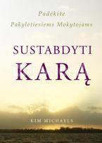 Padėkite pakylėtiesiems mokytojams sustabdyti karą - Kim Michaels