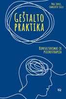 Geštalto praktika: konsultavimas ir psichoterapija - Phill Joyce, Charlotte Sills