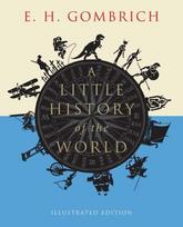 A Little History of the World - E H Gombrich