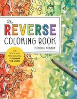 Reverse Coloring Book (R): The Book Has the Colors, You Draw the Lines!