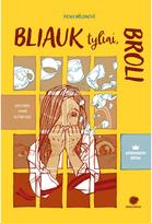 Bliauk tyliai, broli - Ivona Brezinova