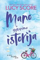 Mano gyvenimo istorija (Stori Leikas, #1) - Lucy Score