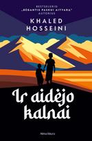 Ir aidėjo kalnai - Khaled Hosseini