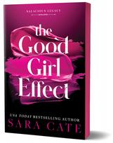 The Good Girl Effect: A Billionaire BDSM Forbidden Romance Spin-Off from the Salacious Players' Club (Salacious Legacy Book 1)