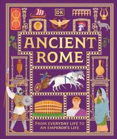 Ancient Rome: From Everyday Life to An Emperor's Life