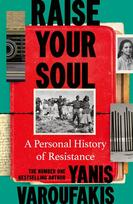 Raise Your Soul: A Personal History of Resistance