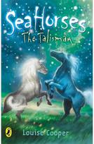 Sea Horses: The Talisman