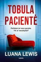Tobula pacientė - Luana Lewis