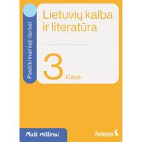 Lietuvių kalba ir literatūra. Pasitikrinamieji darbai 3 klasei. Serija Maži milžinai