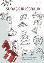 Surask ir išbrauk - Rasa Černiauskienė, Ieva Černiauskaitė