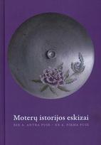 Moterų istorijos eskizai. XIXa antra pusė - XXa pirma pusė
