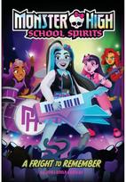 Fright to Remember (Monster High School Spirits #1)