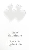Gimiau su dviguba širdim - Indrė Valantinaitė
