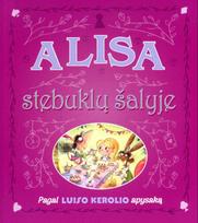 Alisa stebuklų šalyje (pagal Luiso Kerolio apysaką) - Katie Hewat