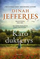 Karo dukterys - Dinah Jefferies