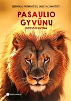 Pasaulio gyvūnų didžioji knyga - Selemonas Paltanavičius, Saulė Paltanavičiūtė