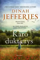 Karo dukterys - Dinah Jefferies