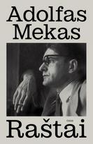 Raštai. 1941–1951 m. dienoraštis - Adolfas Mekas