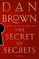 The Secret of Secrets: A Novel - Dan Brown