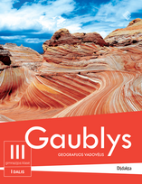 GAUBLYS. Geografijos vadovėlis 11 (III gimnazijos) klasei, I dalis (2024 m.) - Loreta Latvienė, Giedrė Motiejuitė, Angelė Pakamorienė