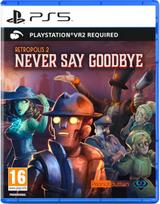Perp Games Retropolis 2: Never Say Goodbye (PSVR2)