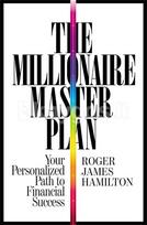 The Millionaire Master Plan - Roger James Hamilton