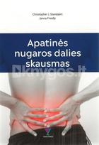 Apatinės nugaros dalies skausmas - Christopher J. Standaert, Janna Friedly