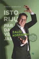Istorijų pardavėjas žaliu kostiumu: kaip storysellingas padeda surasti kelią į žmonių širdis
