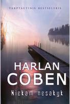 Niekam nesakyk. Audioknyga - Harlan Coben