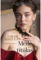 Meilė ir titulas. E.knyga - Sarah Maclean